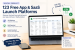 123 Free Mobile App & SaaS Launch Platforms | Developer Marketing & Submission List
