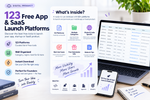 123 Free Mobile App & SaaS Launch Platforms | Developer Marketing & Submission List